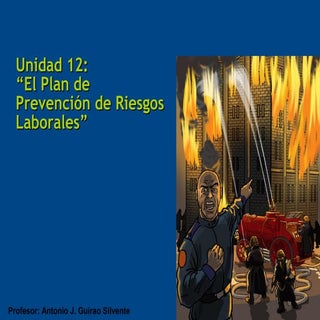 Unidad 12: El plan de prevención de...