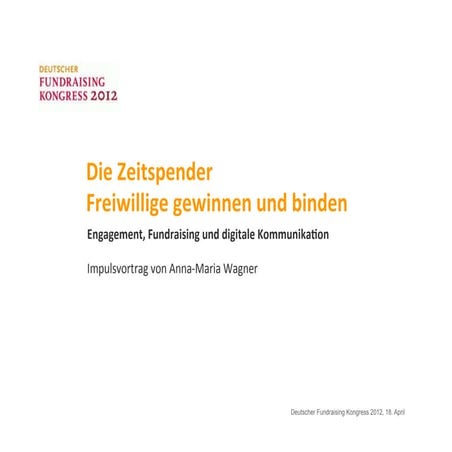 Die Zeitspender - Freiwillige gewinnen und binden
