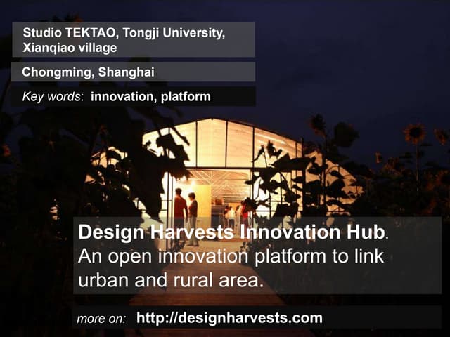 Design Harvests Innovation Hub. An open innovation platform to link urban and rural area.
