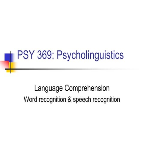 Very helpful PPT: Models of word recognition