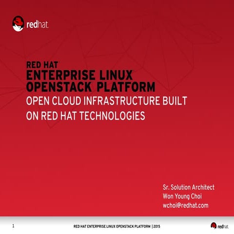 [OpenStack Day in Korea 2015] Track 1-2 - Red hat Enterprise Linux OpenStack ...
