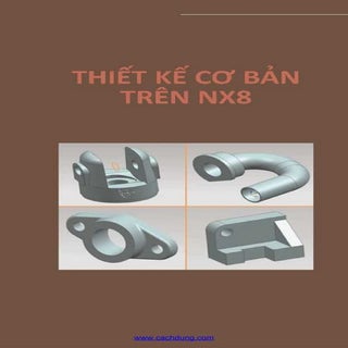 Giáo trình thiết kế NX cơ bản