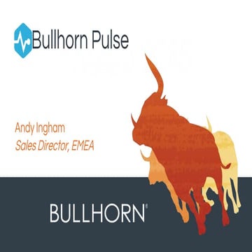 Evolution of Recruitment - Andy Ingham, Director, Bullhorn