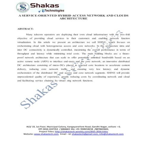 A SERVICE-ORIENTED HYBRID ACCESS NETWORK AND CLOUDS ARCHITECTURE