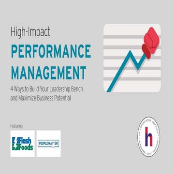 High-Impact Performance Management: 4 Ways to Build Your Leadership Bench and...