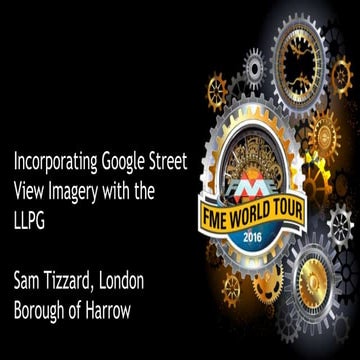 Incorporating Google Street View Imagery with the LLPG