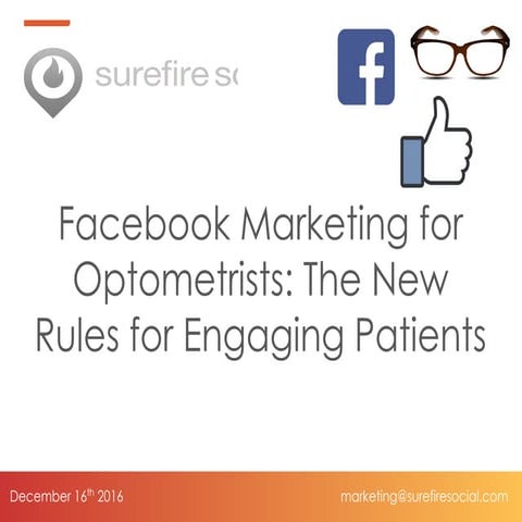 Facebook Marketing: The New Rules for Engaging Patients