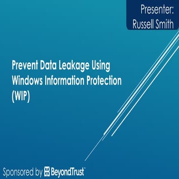 Prevent Data Leakage Using Windows Information Protection (WIP)