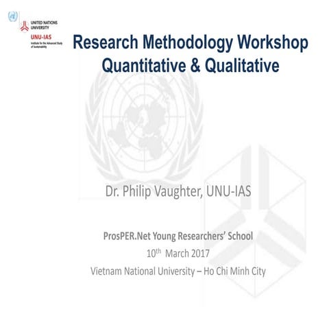 Research Methodology Workshop - Quantitative and Qualitative