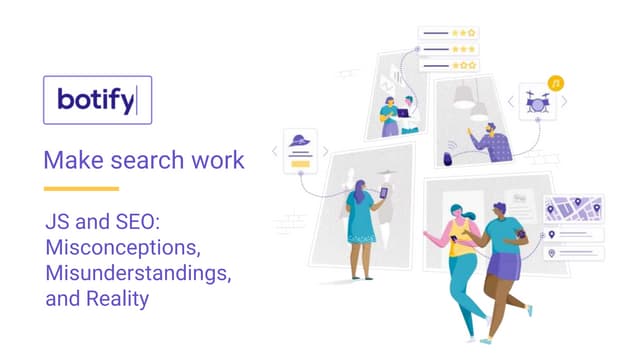 SEARCH Y :  Benjamin Bussière - Javascript and seo  misconceptions, misunders...