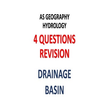 REVISION AS CAMBRIDGE GEOGRAPHY: RIVERS - DRAINAGE BASIN