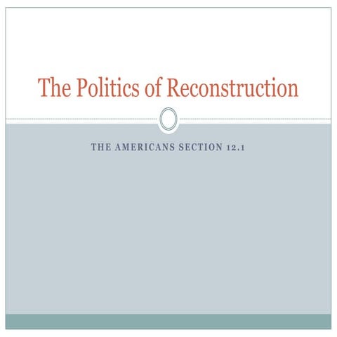 The Politics of Reconstruction