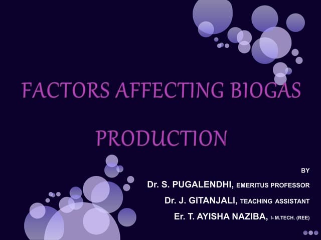 12. FACTORS AFFECTING BIOGAS PRODUCTION.ppt