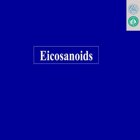 EICOSONOIDS METABOLISM FOR MBBS, LAB. MED.BDS.pptx