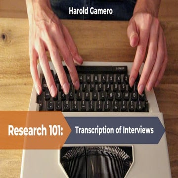 Research 101: Transcription of Interviews | PDF