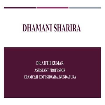 Dhamani sharira OF SHAREERA RACHANA BY DR AJITH KUMAR