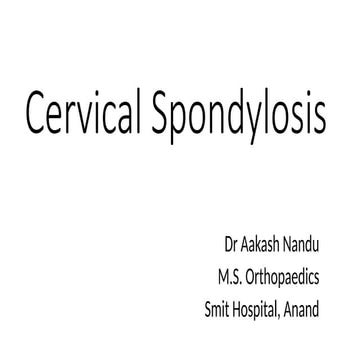 Cervical Spondylosis (Nutshell) with pictures