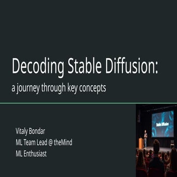 Vitaly Bondar: Decoding Stable Diffusion: a journey through key concepts (UA)