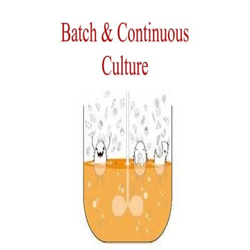Batch & Continuous Culture, bacterea growing method