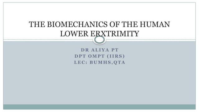 12. Biomechanicsof the humanlowerextremity.pptx