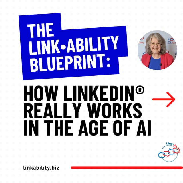 The Link∙Ability Blueprint: How LinkedIn Visibility Works Today | PDF