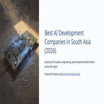 Leading AI Development Companies and Trends in South Asia (2026) | PPTX