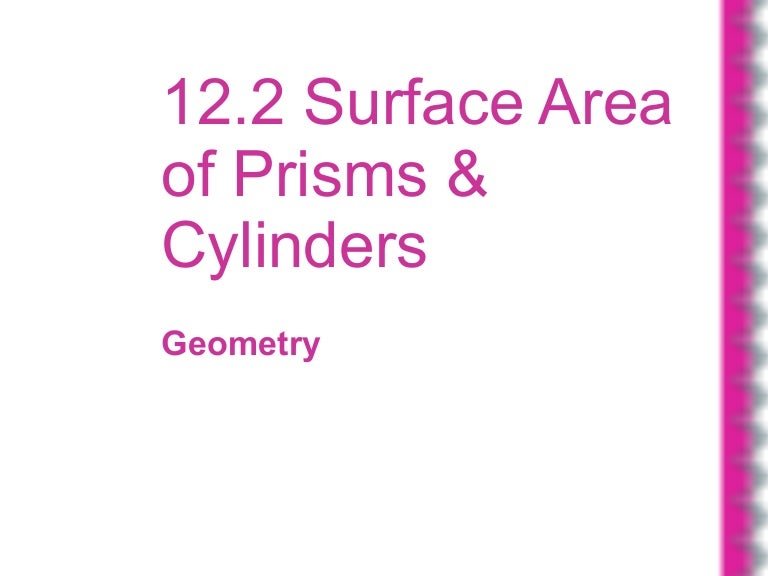 12 2 Surface Area Of Prisms And Cylinders