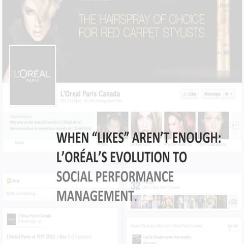 When “Likes” Aren’t Enough: L’Oreal's Evolution To Social Performance Management