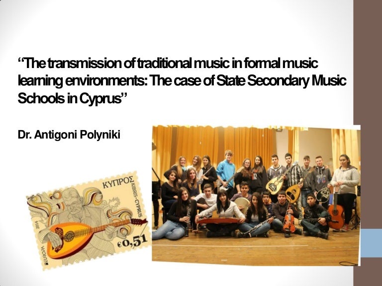 Cyprus Music The transmission of traditional music in formal music…