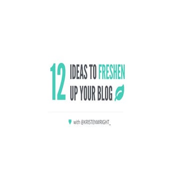 12 ideas-freshen-up-your-blog