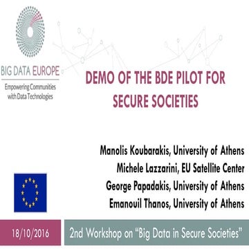 SC7 Workshop 2: Demo of the BigDataEurope pilot for Secure Societies