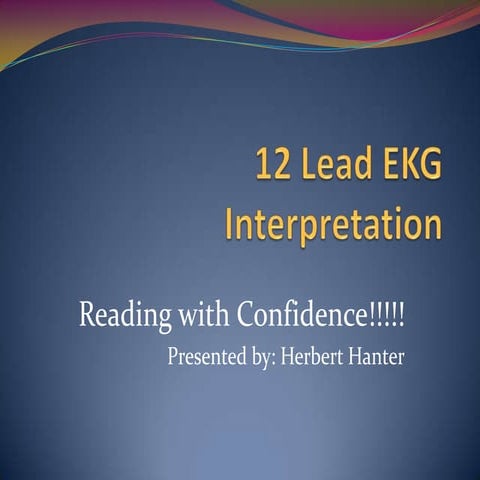 12  Lead  EKG  Interpretation