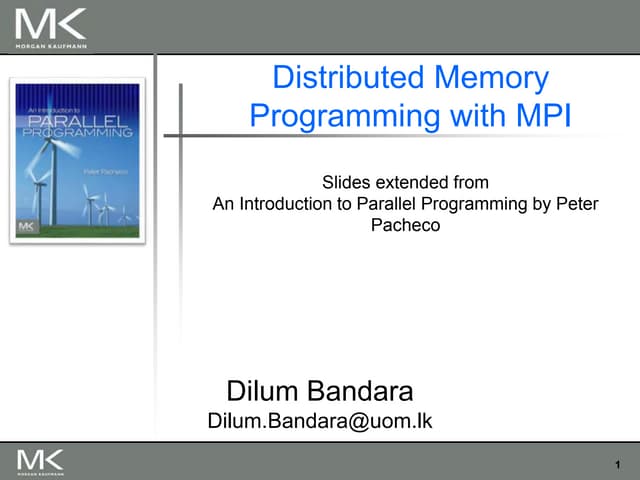 Distributed Memory Programming with MPI