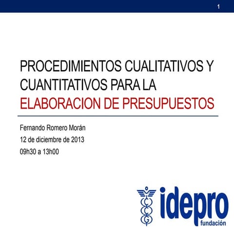 Evaluación cualitativa y procedimientos cuantitativos para la elaboración de los Presupuestos anuales de una PYME