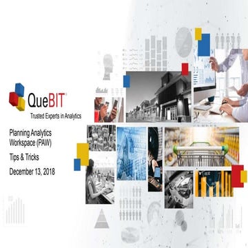 Webinar December 2018 - Planning Analytics Workspace (PAW) Tips & Tricks - Qu...