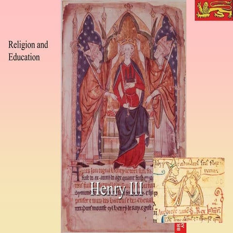 12. S2013 Henry III - Religion and Education
