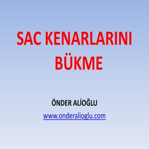 Sac Kenarlarını Bükme