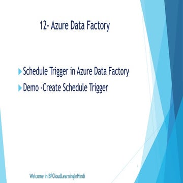 12- Schedule Trigger in Azure Data Factory.pptx | Cloud Computing ...