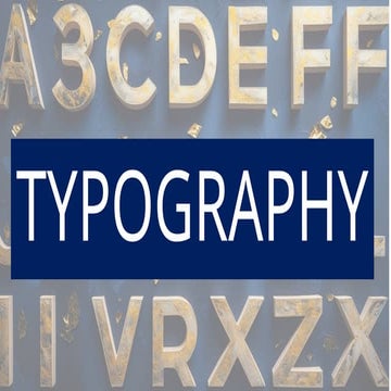 12-TYPOGRAPHY-(The Anatomy and Types).pptx