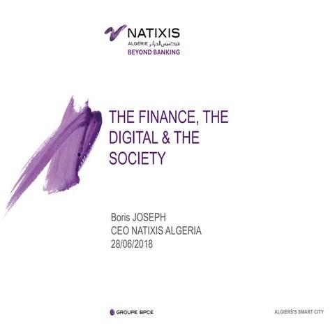 The Finance, The Digital & The Society - Smart Cities Summit 2018 - Algiers
