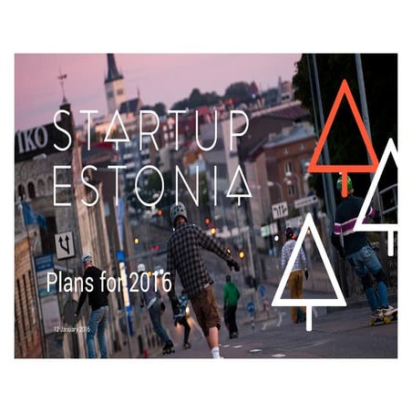 Startup Estonia plans for 2016