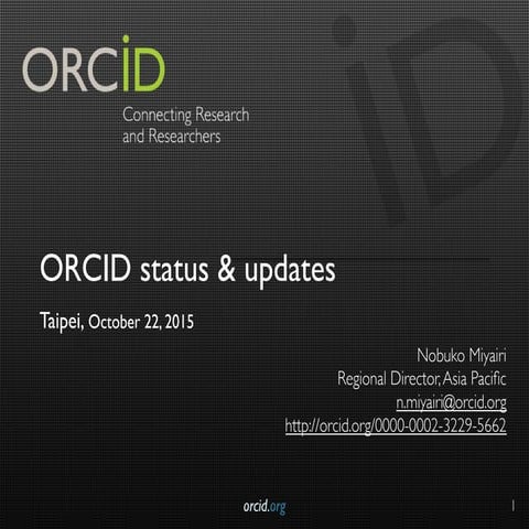 ORCID Status & Updates (N. Miyairi)