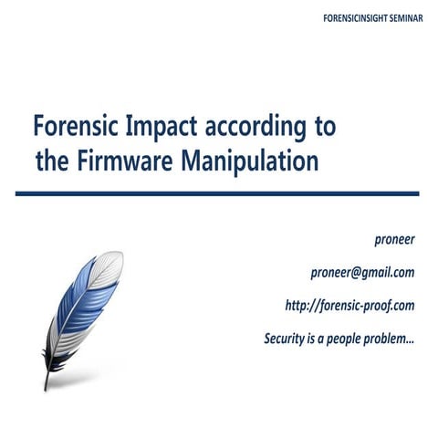 (120218) #fitalk   forensic impact according to the firmware manipulation