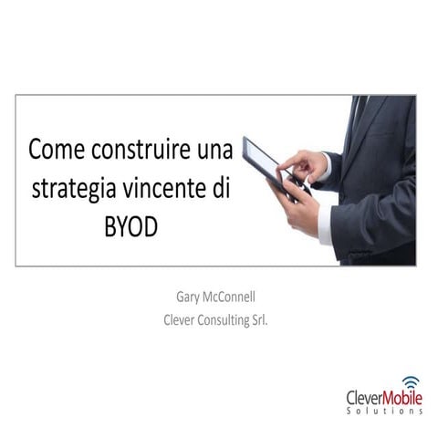 Come costruire una strategia vincente di BYOD, Bring Your Own Device | Clever...