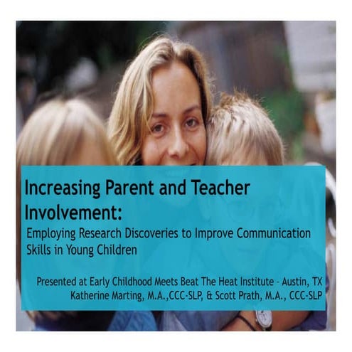 Increasing Parent and Teacher Involvement: Employing Research Discoveries to ...