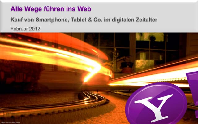 Yahoo!-Studie - Alle Wege führen ins Web – Kauf von Smartphone, Tablet & Co. ...