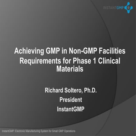 Making GMP Materials in a Non-GMP Space