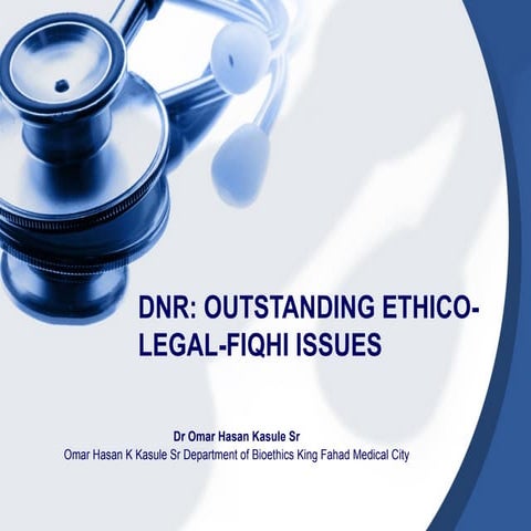 DNR outstanding ethico legal-fiqhi issues | PPT
