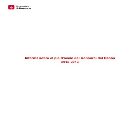 Informe sobre el pla d’acció del Consorci del Besòs 2012-2013
