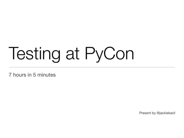 Overview of Testing Talks at Pycon